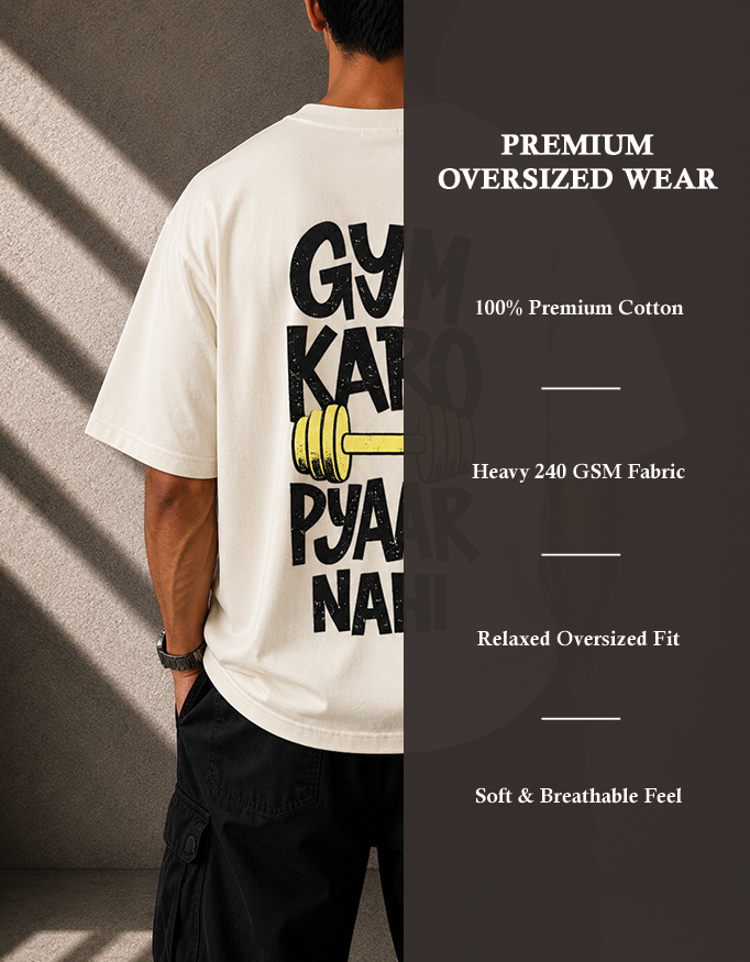 Gym Karo Pyaar Nahi Oversized Graphic T-Shirt
